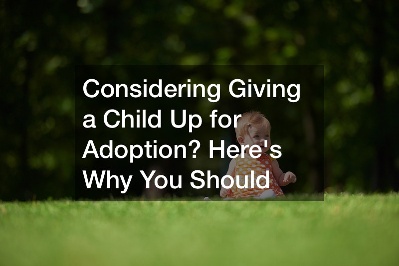 Considering Giving a Child Up for Adoption? Here’s Why You Should