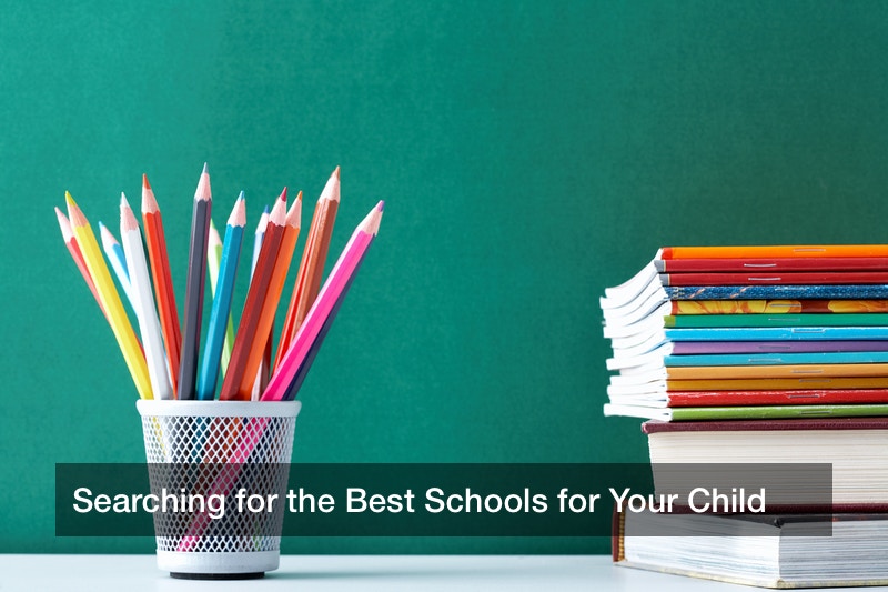 Searching for the Best Schools for Your Child