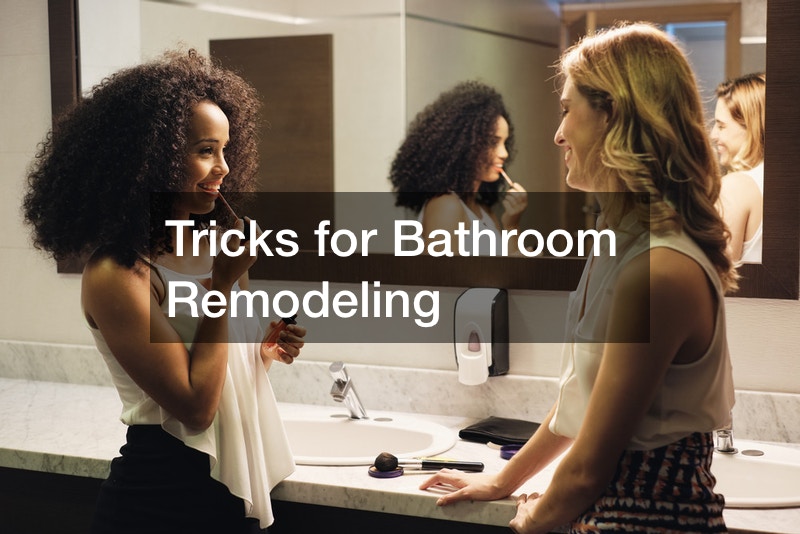Tricks for Bathroom Remodeling