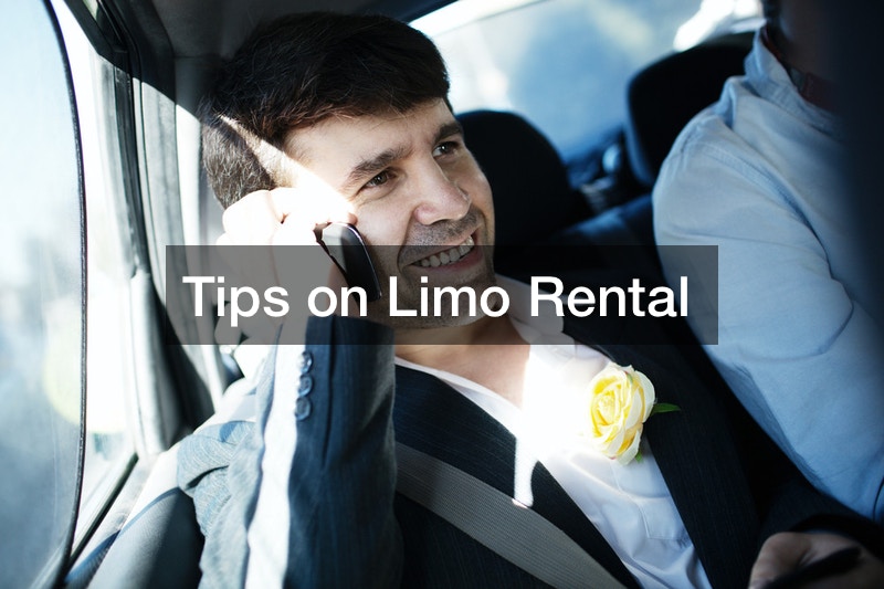 Tips on Limo Rental