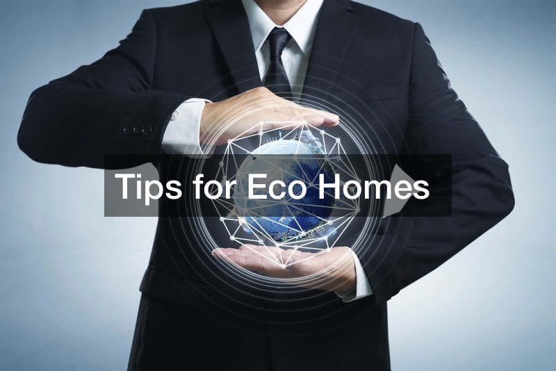Tips for Eco Homes