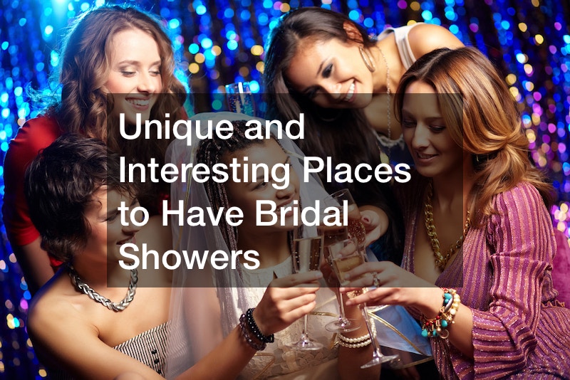 Unique and Interesting Places to Have Bridal Showers