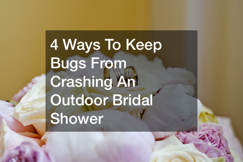 4 Ways To Keep Bugs From Crashing An Outdoor Bridal Shower