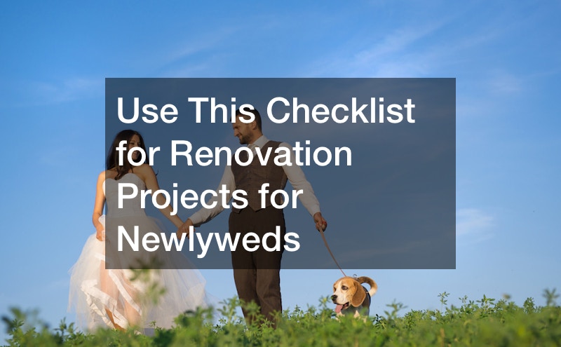 Use This Checklist for Renovation Projects for Newlyweds