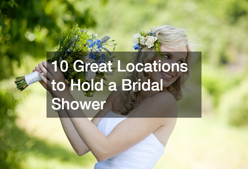 10 Great Locations to Hold a Bridal Shower