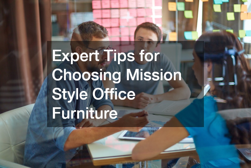 Expert Tips for Choosing Mission Style Office Furniture